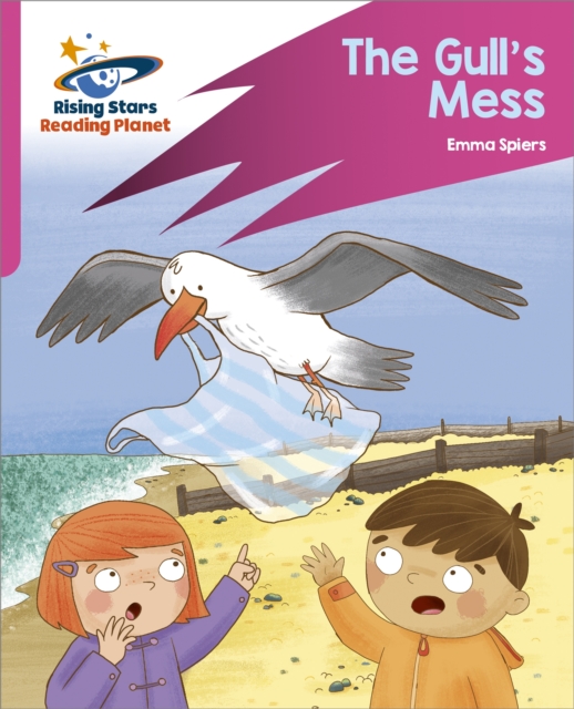 Reading Planet: Rocket Phonics   Target Practice   The Gull's Mess   Pink B