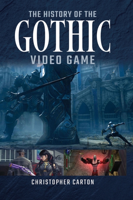 History of the Gothic Video Game