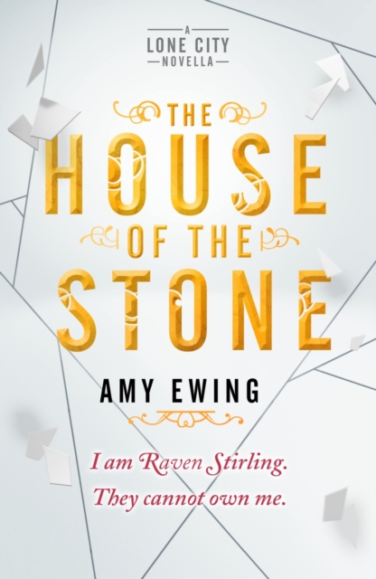 Lone City Novella: The House of the Stone