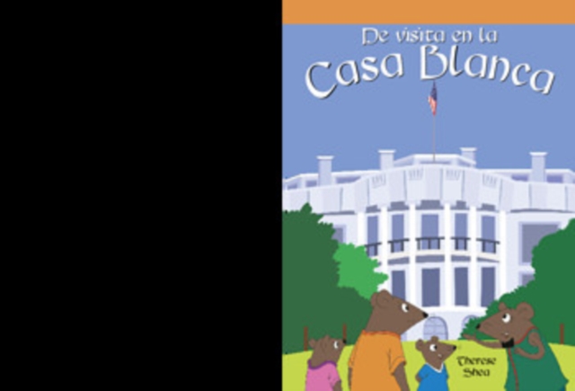 De visita en la Casa Blanca (A Trip to the White House)