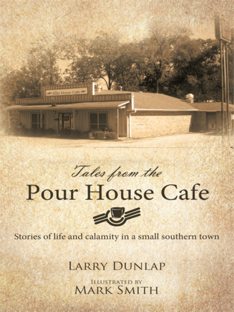 Tales from the Pour House Cafe