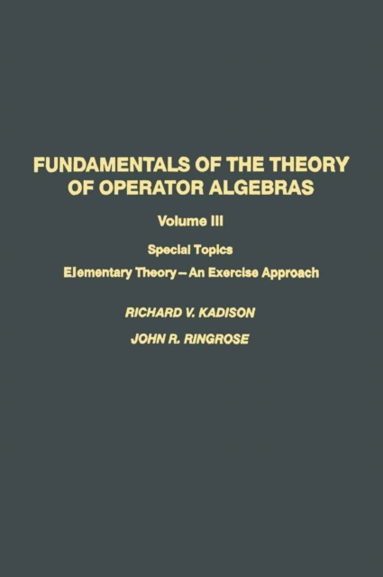 Fundamentals of the Theory of Operator Algebras