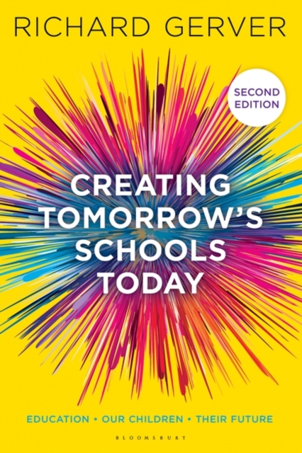 Creating Tomorrow's Schools Today