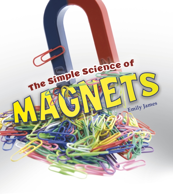 Simple Science of Magnets