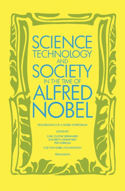 Science, Technology & Society in the Time of Alfred Nobel