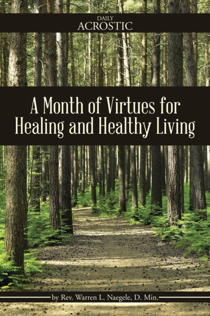Month of Virtues for Healing and Healthy Living