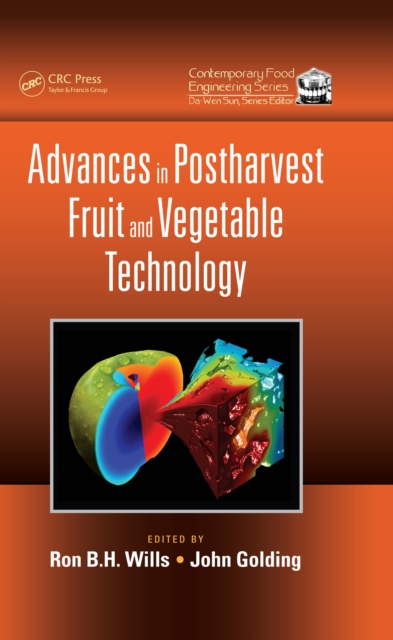 Advances in Postharvest Fruit and Vegetable Technology
