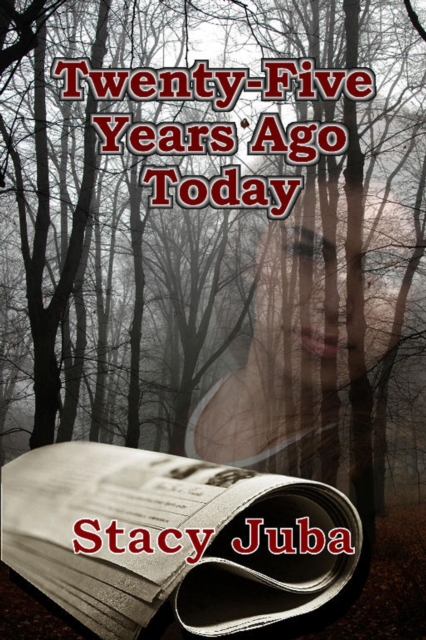 Twenty-Five Years Ago Today