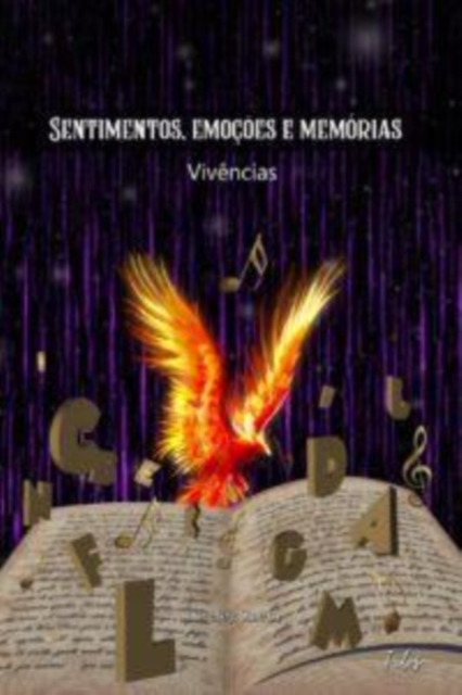 SENTIMENTOS, EMOÇÕES E MEMÓRIAS