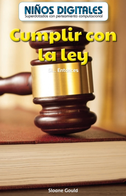 Cumplir con la ley: Si...Entonces (Following the Law: If...Then)