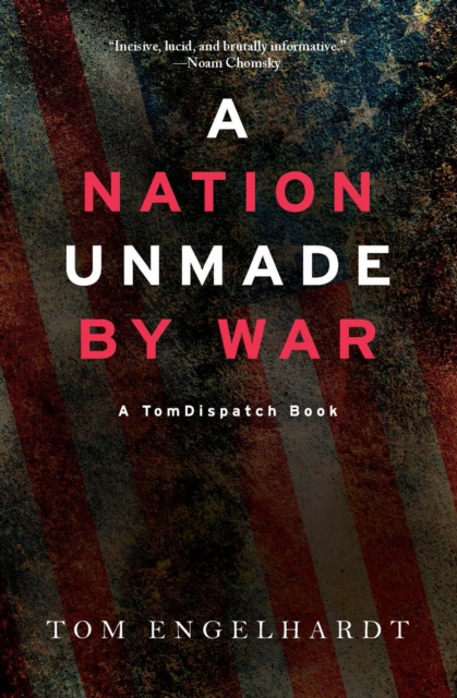 Nation Unmade by War