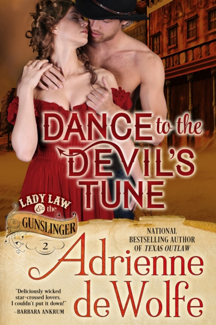 Dance to the Devil's Tune (Lady Law & The Gunslinger, Book 2)