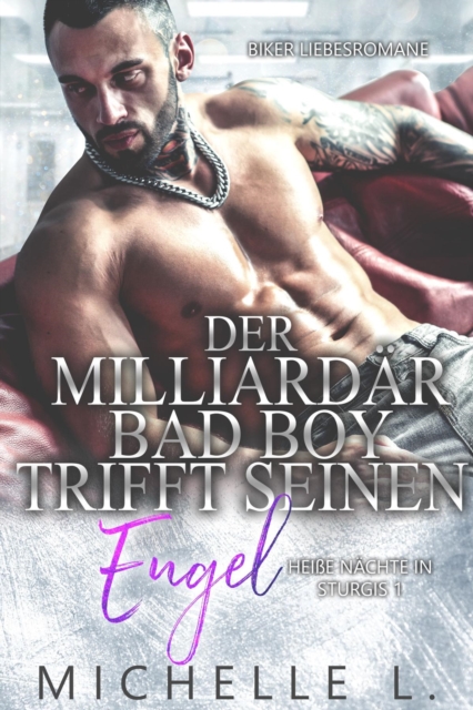 Der Milliardär Bad Boy trifft seinen Engel