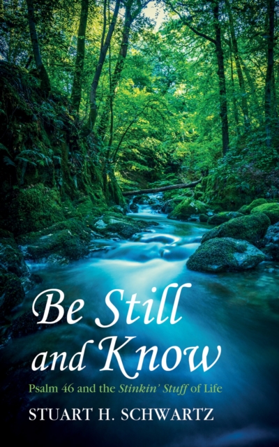 Be Still and Know