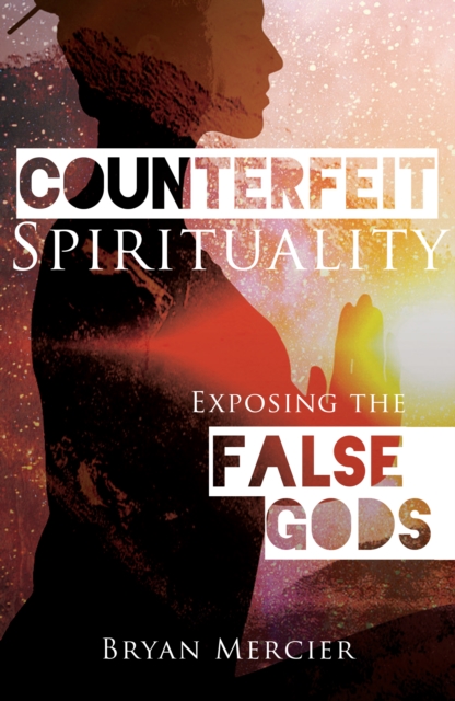 Counterfeit Spirituality