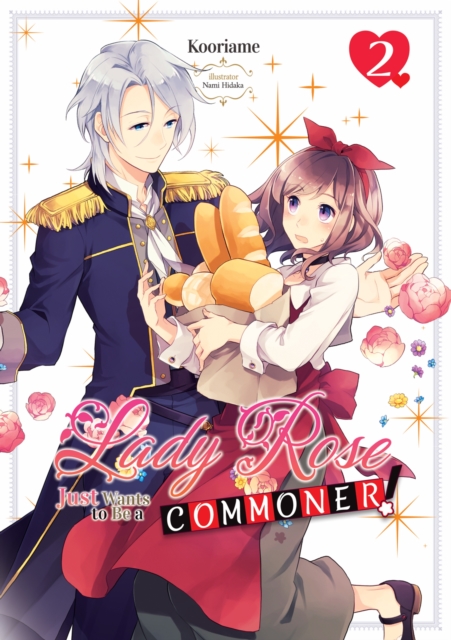 Lady Rose Just Wants to Be a Commoner (Light Novel): Volume 2