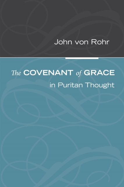 Covenant of Grace in Puritan Thought