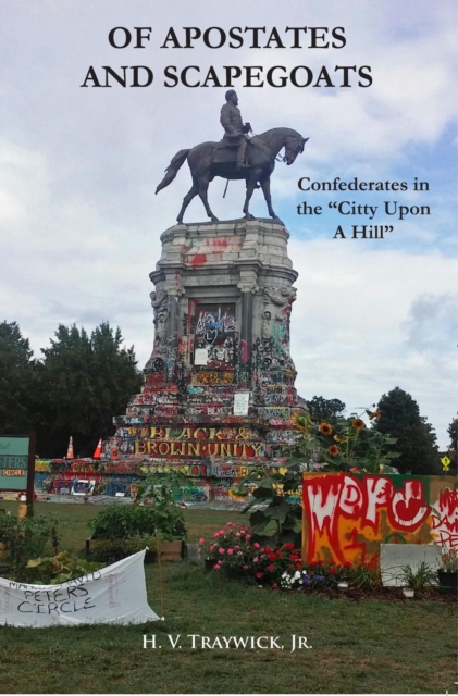 Of Apostates and Scapegoats: Confederates in the &quote;Citty Upon A Hill&quote;
