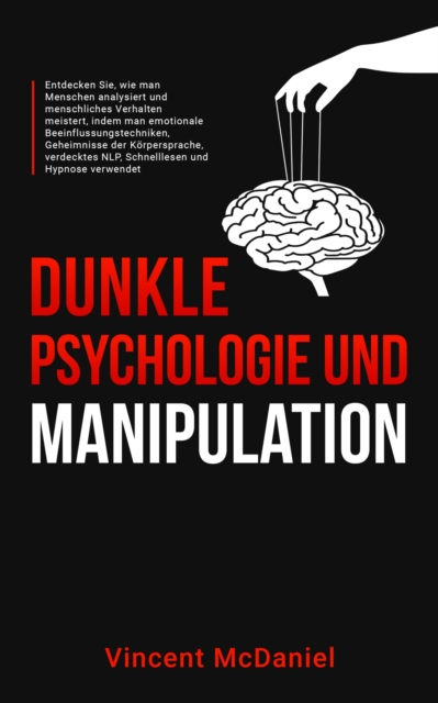Dunkle Psychologie und Manipulation