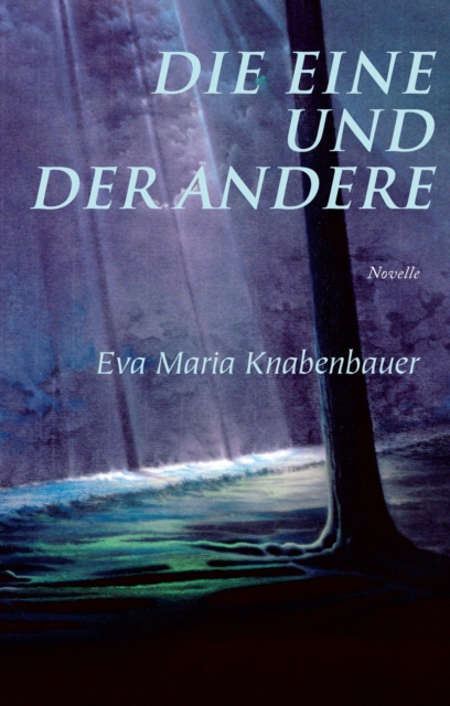 Die Eine und der Andere