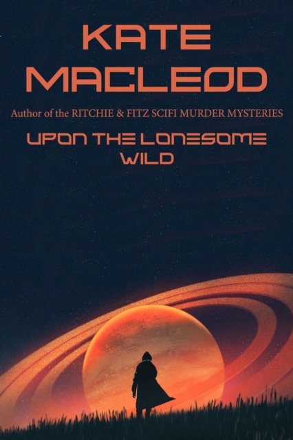 Upon the Lonesome Wild