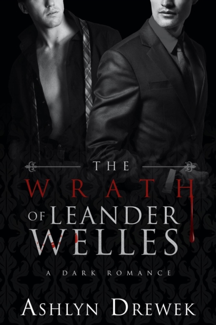 Wrath of Leander Welles