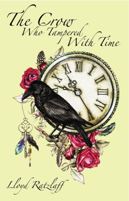 The Crow Who Tampered With Time