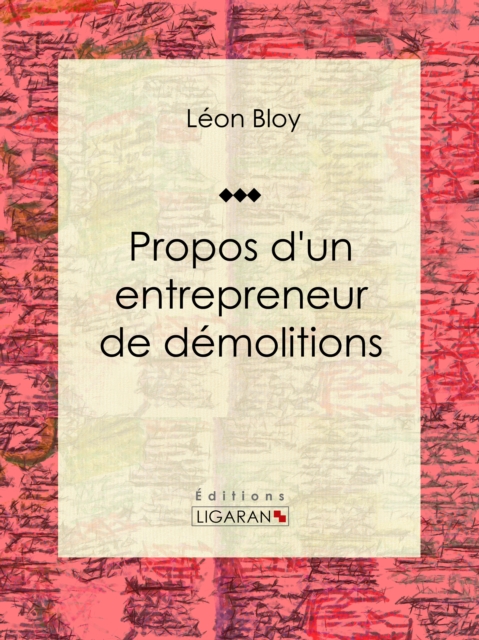 Propos d'un entrepreneur de démolitions
