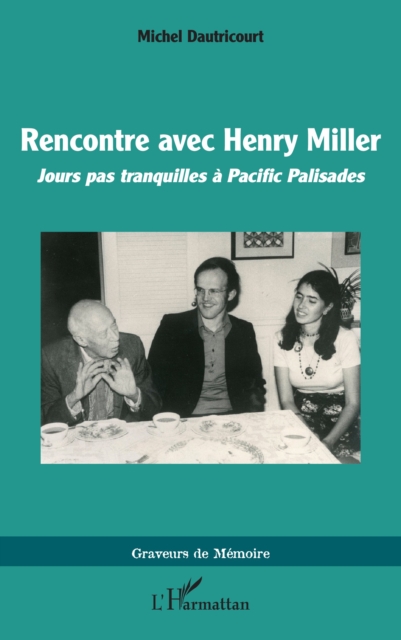 Rencontre avec Henry Miller