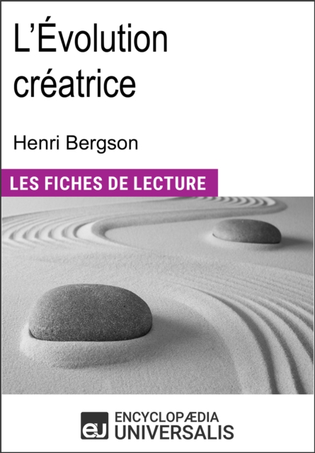 L'Evolution creatrice d'Henri Bergson