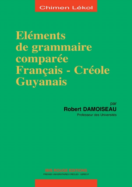 Eléments de grammaire comparée français-Créole guyanais