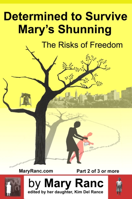 Determined to Survive Mary's Shunning