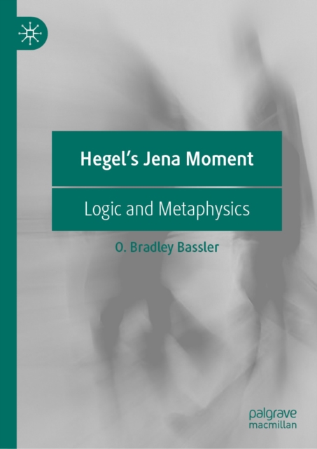 Hegel's Jena Moment