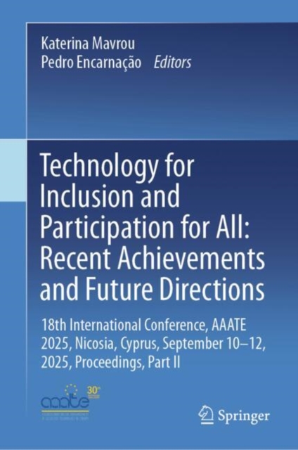 Technology for Inclusion and Participation for All: Recent Achievements and Future Directions