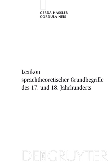 Lexikon sprachtheoretischer Grundbegriffe des 17. und 18. Jahrhunderts