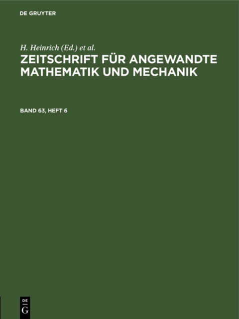 Zeitschrift fur Angewandte Mathematik und Mechanik. Band 63, Heft 6