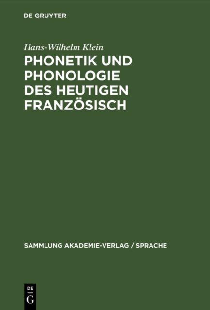Phonetik und Phonologie des heutigen Franzosisch
