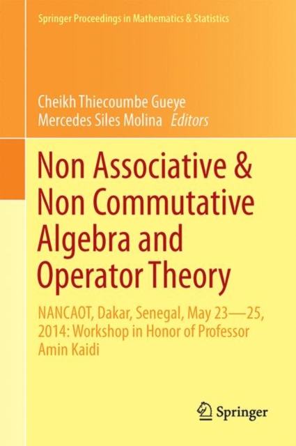 Non-Associative and Non-Commutative Algebra and Operator Theory
