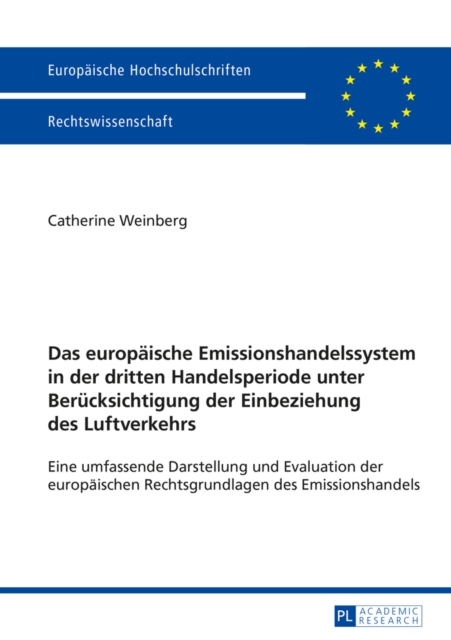 Das europaeische Emissionshandelssystem in der dritten Handelsperiode unter Beruecksichtigung der Einbeziehung des Luftverkehrs