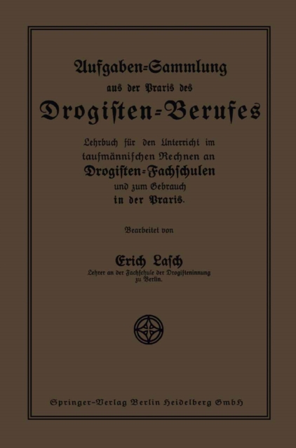 Aufgaben-Sammlung aus der Praxis des Drogisten-Berufes