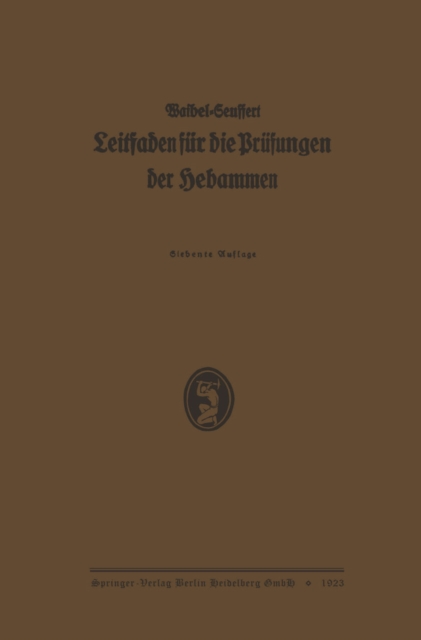 K. Waibels Leitfaden für die Prüfungen der Hebammen