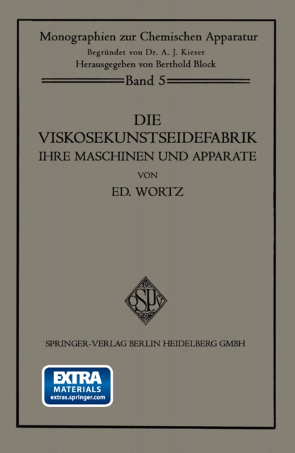 Die Viskosekunstseidefabrik ihre Maschinen und Apparate