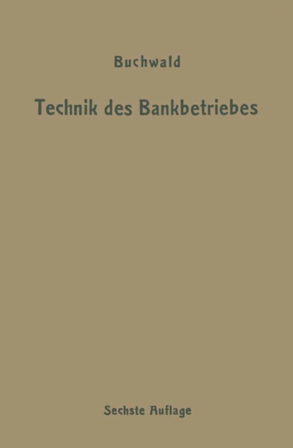 Die Technik des Bankbetriebes