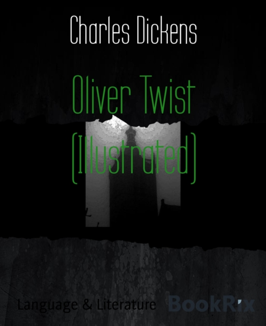 Oliver Twist (Illustrated)