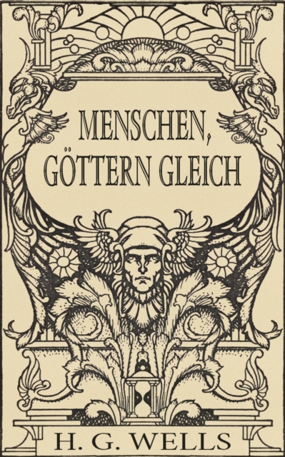 Menschen, Göttern gleich (Roman)