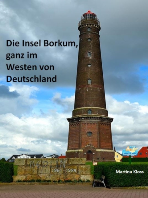 Die Insel Borkum, ganz im Westen von Deutschland