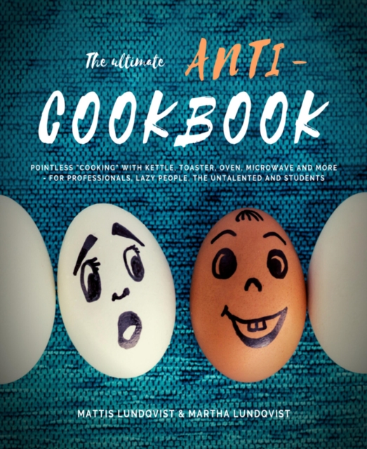 ultimate Anti-Cookbook