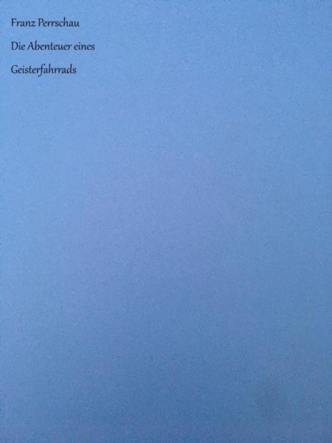 Die Abenteuer eines Geisterfahrrads