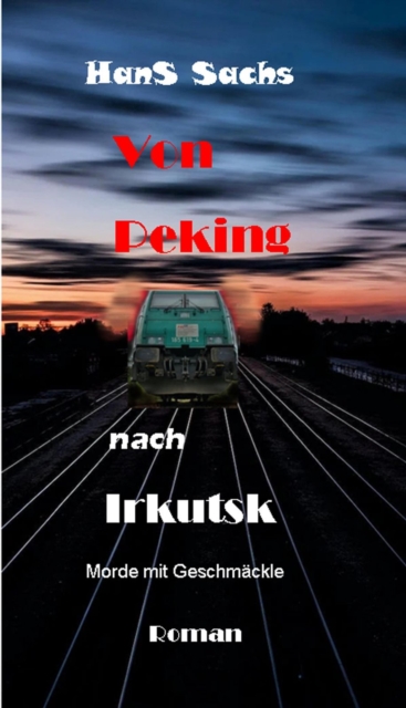 Von Peking nach Irkutsk