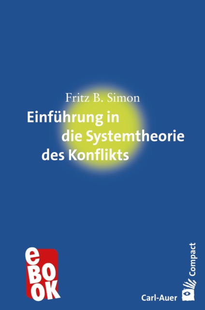 Einführung in die Systemtheorie des Konflikts